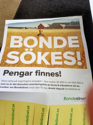 Veckan innan påsk gick erbjudandet om Bondelånet ut till ett okänt antal svenska djurbönder. Det går att låna upp till 500 000 kronor med en ränta på som lägst 14,95 procent.